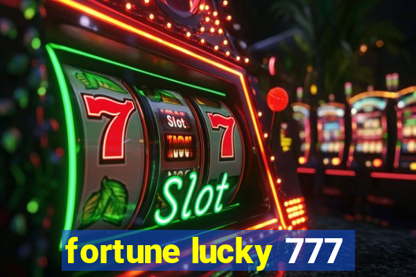 fortune lucky 777